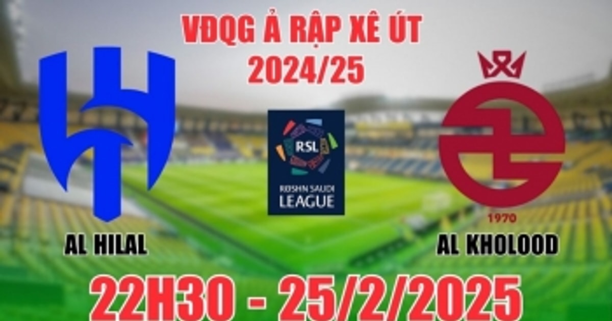 Nhận định Al Hilal vs Al Kholood (22h30, 25/2) VĐQG Ả Rập Xê Út: Thắng ...