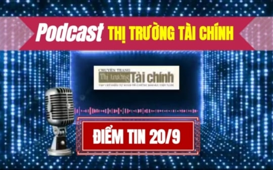 Podcast Điểm tin ngày 20 tháng 9: Giá xăng dầu ngày mai 21/9/2023 có thể tăng mạnh