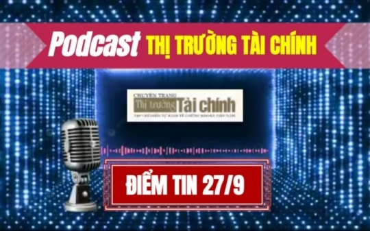 Podcast Điểm tin ngày 27 tháng 9: Ủy ban Thường vụ Quốc hội đề nghị kiểm toán thị trường bảo hiểm nhân thọ