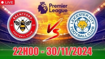 Nhận định Brentford vs Leicester City (22h00, 30/11) vòng 13 Ngoại hạng Anh: Đánh gục Bầy cáo