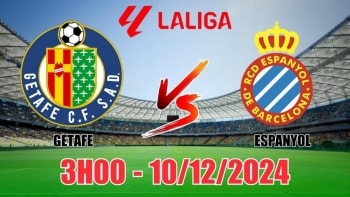 Soi tỷ lệ, nhận định Getafe vs Espanyol (3h00, 10/12) vòng 16 La Liga: Từ 2 bàn trở xuống