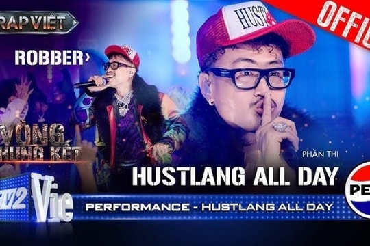 Lời bài hát "Hustlang All Day" - Robber (Performance - Full lyrics) Rap Việt 2024: Ai cũng biết, anh hit luôn trận này, chiến thắng thật áp đảo...