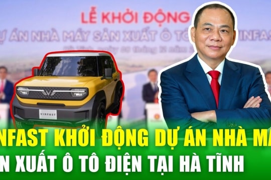 VinFast khởi động dự án nhà máy sản xuất ô tô điện 7.300 tỷ đồng tại Hà Tĩnh