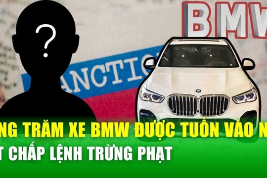 Nhân viên BMW bị sa thải vì bí mật xuất xe sang vào Nga bất chấp lệnh trừng phạt