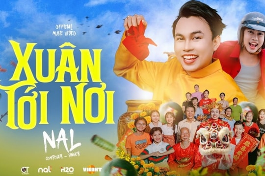 Lời bài hát "Xuân Tới Nơi" - Nal (Full lyrics) Nhạc Tết 2025: Chúc lạc chúc an... Chúc khang chúc lộc... Chúc lành chúc phúc...