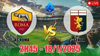 Nhận định AS Roma vs Genoa (2h45, 18/1) bóng đá Serie A 2025: Chủ nhà thắng cách biệt