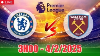 Nhận định Chelsea vs West Ham (3h00, 4/2) bóng đá Ngoại hạng Anh 3035: The Blues sáng cửa thắng đậm
