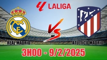 Nhận định Real Madrid vs Atletico Madrid (3h00, 9/2) bóng đá La Liga hôm nay: Khát bàn thắng