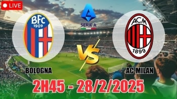Nhận định Bologna vs AC Milan (2h45, 28/2) Serie A 2025: “Kẻ ngáng đường” khó chịu