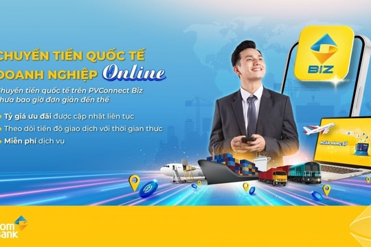 PVcomBank miễn 100% phí chuyển tiền quốc tế cho khách hàng tổ chức