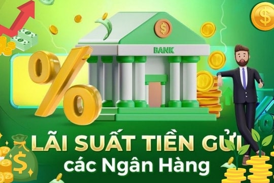 Người dân gửi tiền ngân hàng nào để hưởng lãi suất 6%/năm?