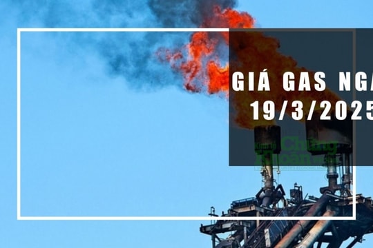 Giá gas hôm nay 19/3/2025: Tiếp tục giảm sâu hay bật tăng trở lại?