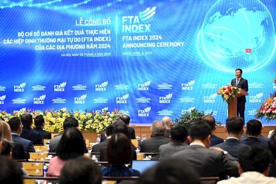 FTA Index là động lực thúc đẩy các địa phương tối ưu hóa các nguồn lực, cơ hội từ các FTA