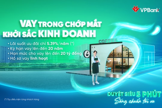 VPBank tung gói ưu đãi lãi suất, cơ hội cho chủ hộ kinh doanh vượt bão lạm phát