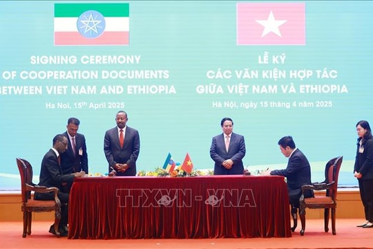 Thúc đẩy hợp tác Việt Nam - Ethiopia tương xứng tiềm năng quy mô thị trường 230 triệu dân