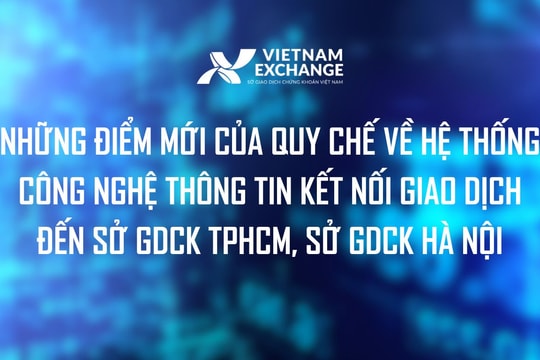 Những điểm thay đổi lớn trong kết nối hệ thống KRX tới các sàn giao dịch