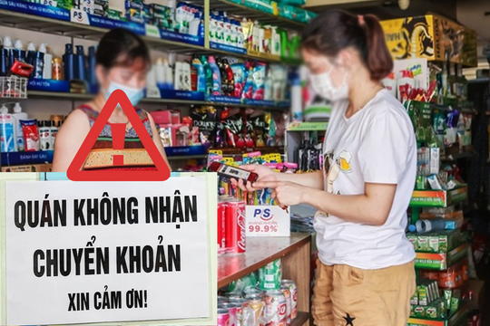 Treo biển 'không chuyển khoản', hộ kinh doanh có thể 'vào sổ đen' nghi án trốn thuế lúc nào không hay