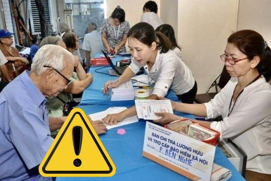 Chỉ vài ngày nữa, những người thuộc trường hợp này sẽ bị dừng chi trả lương hưu