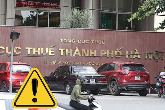 Cơ quan Thuế phát cảnh báo khẩn đến người nộp thuế