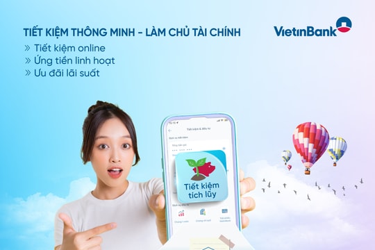 “Tiết kiệm thông minh – làm chủ tài chính” cùng VietinBank