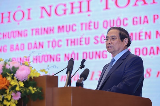 Thủ tướng: Có chính sách ưu tiên, nguồn lực ưu tiên, tín dụng ưu tiên với vùng đồng bào dân tộc thiểu số và miền núi