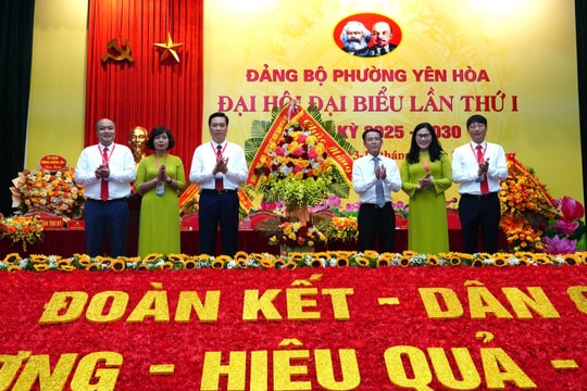 Đại hội đại biểu Đảng bộ phường Yên Hòa lần thứ I, nhiệm kỳ 2025-2030: Tận dụng tối đa các lợi thế, xây dựng phường Yên Hoà ngày càng phát triển
