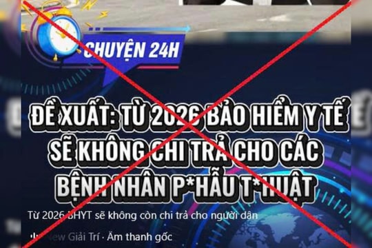 Cảnh báo khẩn tin giả về chính sách bảo hiểm y tế, người dân không nên hoang mang