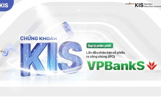 VPBankS bắt tay Chứng khoán KIS trong thương vụ IPO hơn 12.700 tỷ đồng