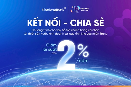 KienlongBank giảm lãi suất, rút ngắn thủ tục tín dụng, hỗ trợ khách hàng bị ảnh hưởng thiên tai tại miền Trung