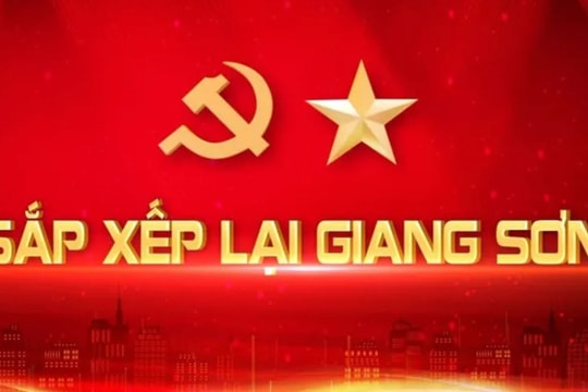 “Sắp xếp lại giang sơn” - Động lực cho khát vọng một nước Việt Nam hùng cường, thịnh vượng