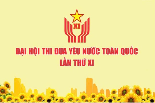 Sắp diễn ra Đại hội Thi đua yêu nước toàn quốc lần thứ XI tại Hà Nội