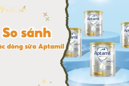 Sữa Aptamil bị thu hồi ở Anh: Những dòng Aptamil bạn nên biết