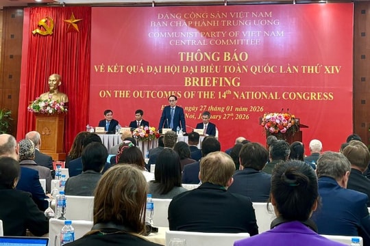 Thông báo kết quả Đại hội XIV tới các cơ quan đại diện ngoại giao nước ngoài, các tổ chức quốc tế tại Việt Nam
