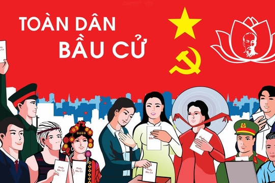 Ý nghĩa chính trị cuộc bầu cử đại biểu Quốc hội khóa XVI và đại biểu HĐND các cấp nhiệm kỳ 2026-2031