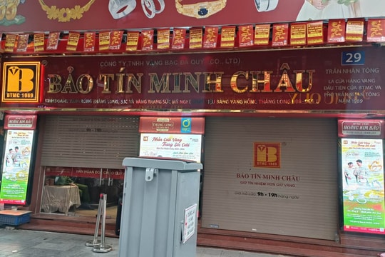 Loạt cửa hàng vàng Bảo Tín Minh Châu ở Hà Nội bất ngờ đóng cửa