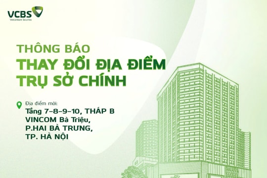 VCBS thay đổi địa điểm Trụ sở chính Công ty