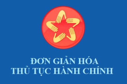 Tiếp tục cắt giảm, đơn giản hóa 4 nhóm thủ tục hành chính